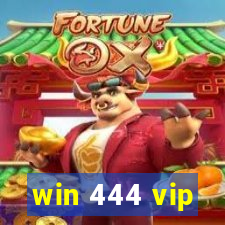 win 444 vip